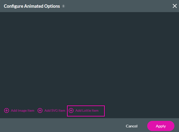 add Lottie item option found in the configure animated options screen. 