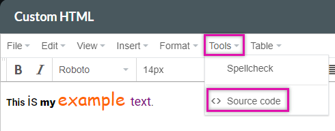 custom html window > tools dropdown > source code option 